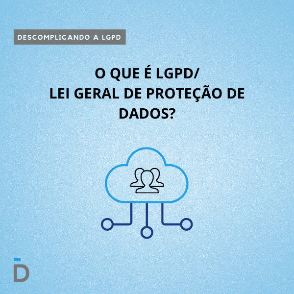 O que é LGPD?