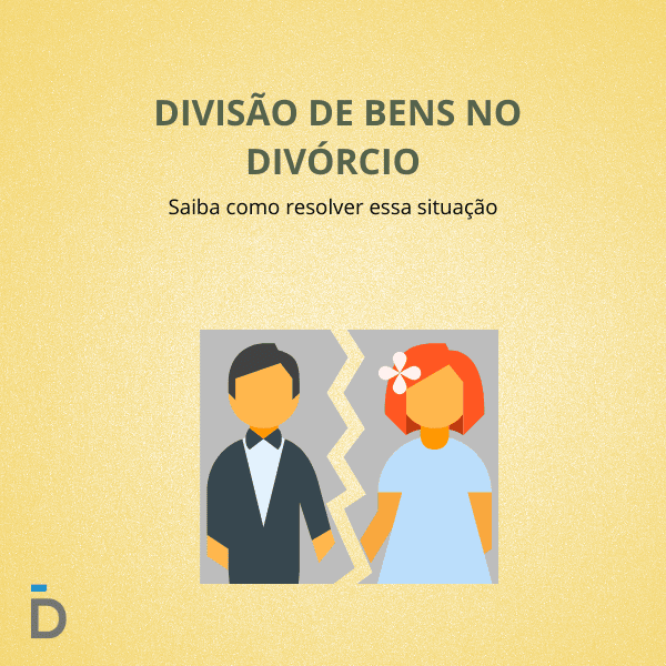 Divisão dos Bens no Divórcio