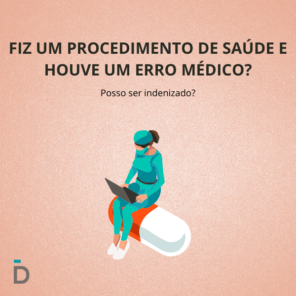 Erro médico: posso ser indenizado pelos danos?