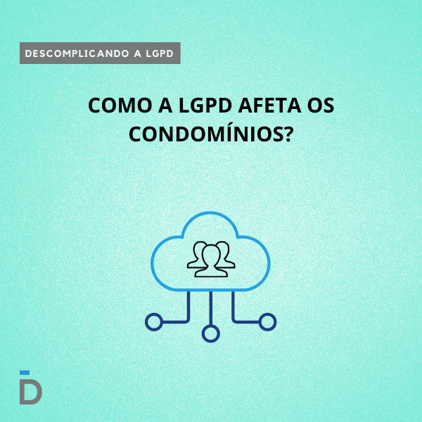 como a lgpd afeta os condomínios?