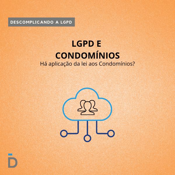 lgpd e condomínios: há aplicação da lei?