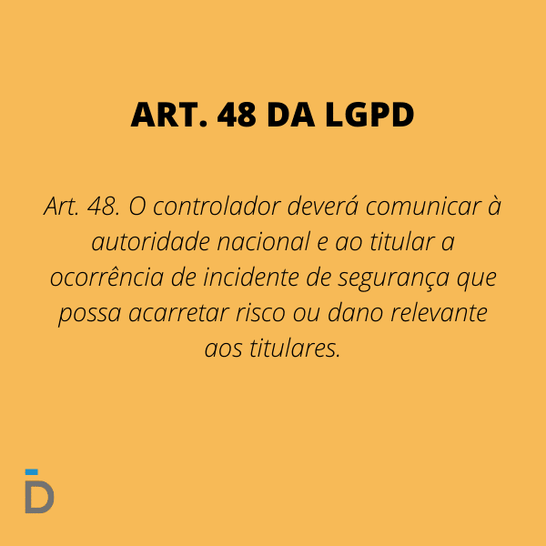 Art.48 LGPD - O que fazer em casos de incidentes de segurança