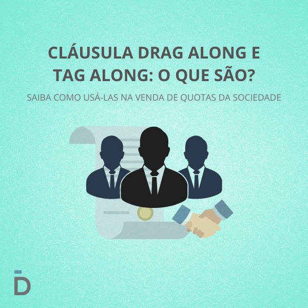 Cláusula Drag Along e Tag Along: o que são?