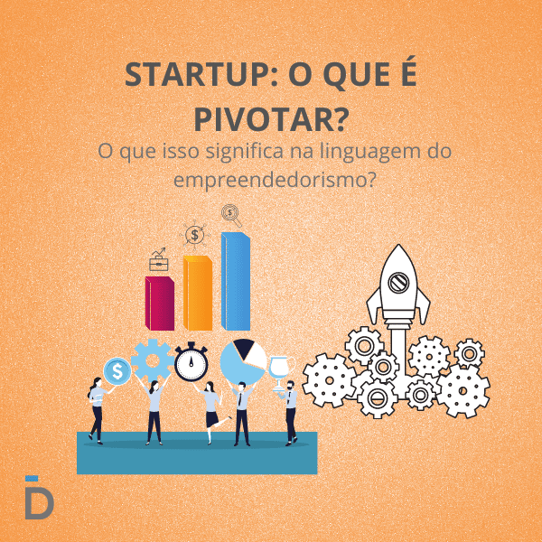 Startup: o que é pivotar?