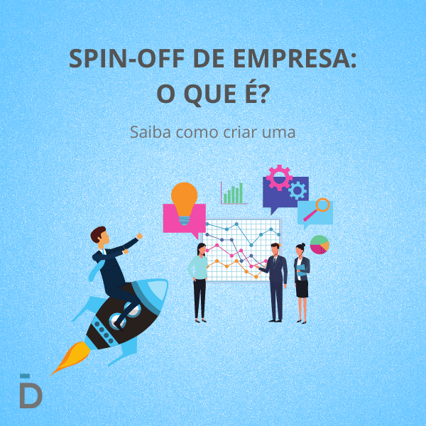 Spin-off de empresa: o que é?