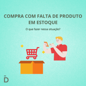 Compra com falta de produto em estoque