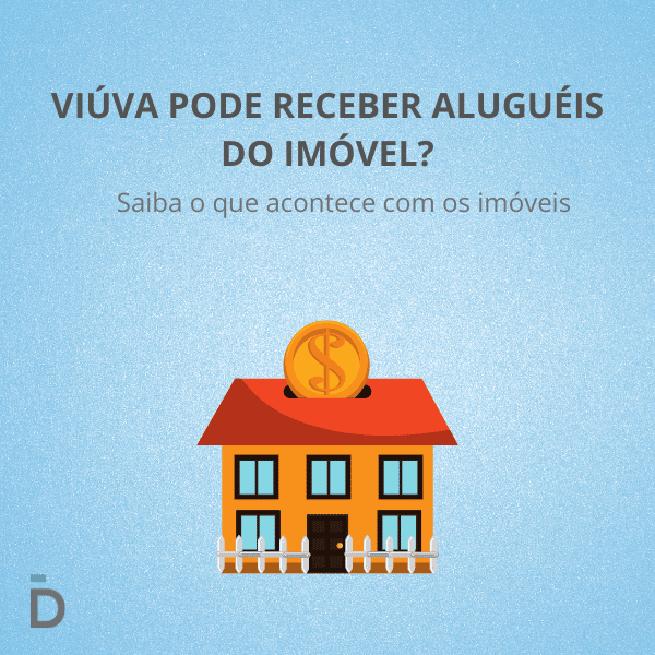 Viúva pode receber aluguéis do imóvel?