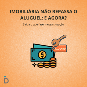 Imobiliária não repassa o aluguel: o que faço? 