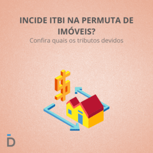 Incide ITBI em permuta de imóveis?