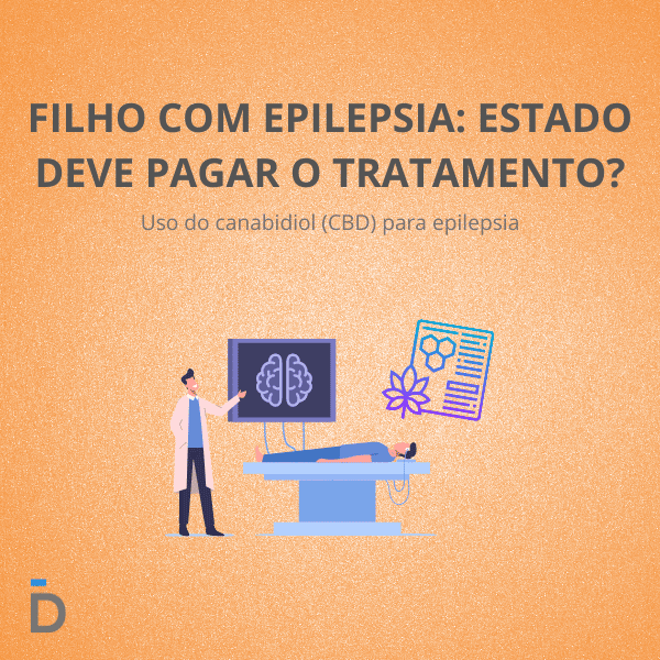 Filho com epilepsia: Estado deve pagar?