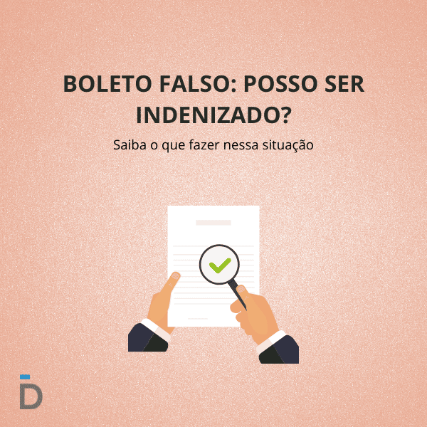 Boleto Falso: Posso ser Indenizado?