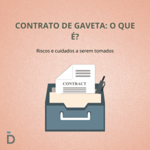 Contrato de gaveta: o que é?