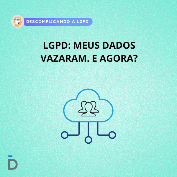 Meus dados vazaram: e agora?