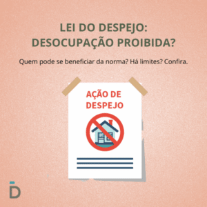 Lei do Despejo: desocupação proibida?