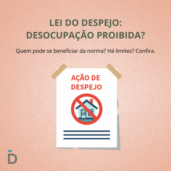 Lei do Despejo: desocupação proibida?