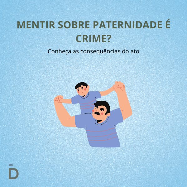 Mentir sobre paternidade é crime?