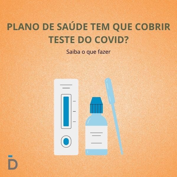 Plano de saúde tem que cobrir teste do covid?