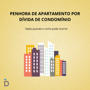 Penhora de apartamento por dívida de condomínio