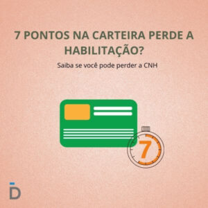 7 pontos na carteira perde a habilitação?