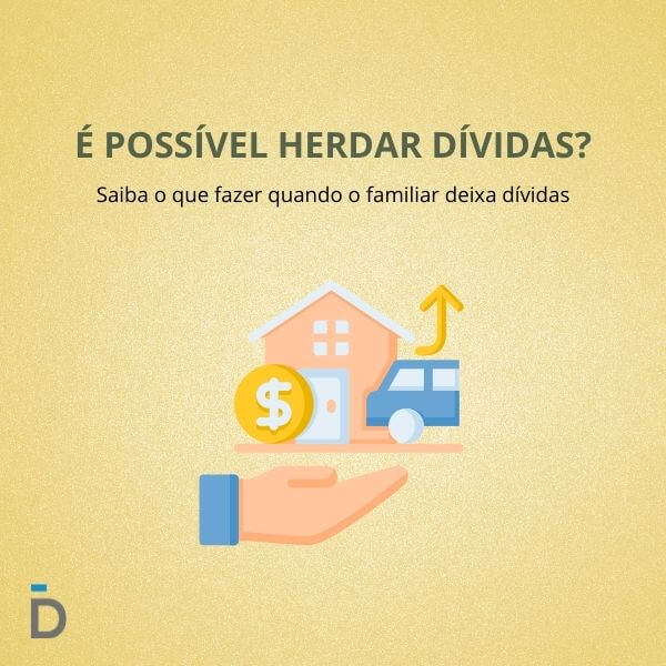 É possível herdar dívidas?