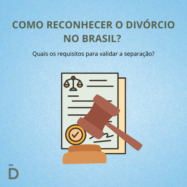 Como reconhecer o divórcio no Brasil?