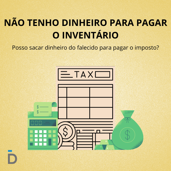 Não tenho dinheiro para pagar o inventário